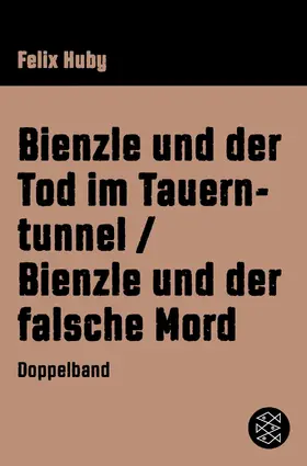 Huby |  Bienzle und der Tod im Tauerntunnel / Bienzle und der falsche Mord | eBook | Sack Fachmedien
