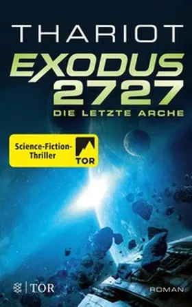 Thariot |  Exodus 2727 - Die letzte Arche | eBook | Sack Fachmedien