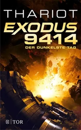 Thariot |  Exodus 9414 - Der dunkelste Tag | eBook | Sack Fachmedien