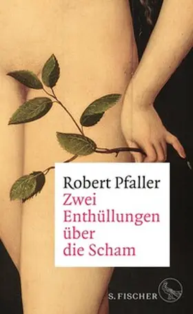 Pfaller |  Zwei Enthüllungen über die Scham | eBook | Sack Fachmedien