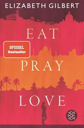Gilbert | Eat, Pray, Love | E-Book | www2.sack.de