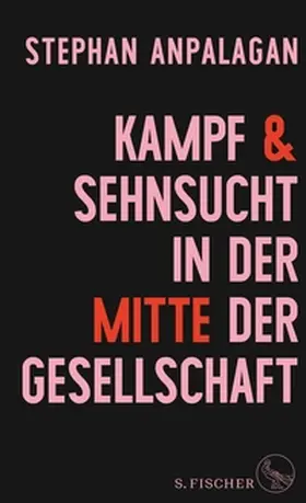 Anpalagan |  Kampf und Sehnsucht in der Mitte der Gesellschaft | eBook | Sack Fachmedien