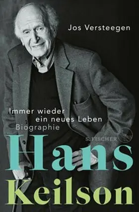 Versteegen |  Hans Keilson – Immer wieder ein neues Leben | eBook | Sack Fachmedien