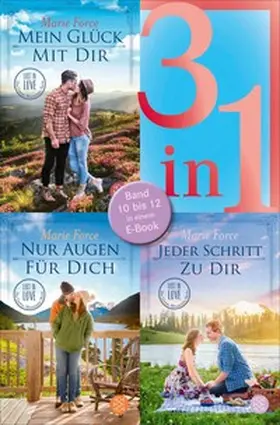 Force |  Mein Glück mit dir / Nur Augen für dich / Jeder Schritt zu dir - Lost in Love. Die Green-Mountain-Serie - Drei Romane in einem Band | eBook | Sack Fachmedien