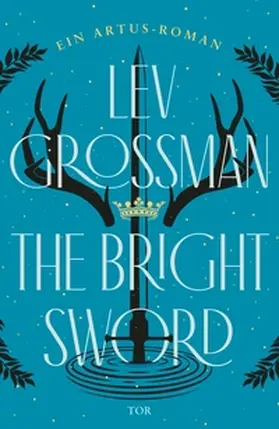 Grossman |  The Bright Sword | eBook | Sack Fachmedien