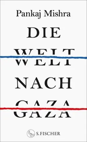 Mishra | Die Welt nach Gaza | E-Book | www2.sack.de