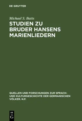 Batts |  Studien zu Bruder Hansens Marienliedern | Buch |  Sack Fachmedien