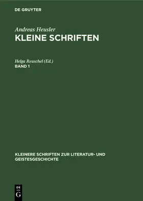 Reuschel |  Andreas Heusler: Kleine Schriften. Band 1 | Buch |  Sack Fachmedien