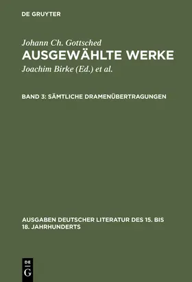 Gottsched / Birke |  Sämtliche Dramenübertragungen | Buch |  Sack Fachmedien