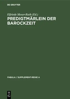 Moser-Rath |  Predigtmärlein der Barockzeit | Buch |  Sack Fachmedien