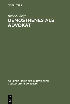 Wolff | Demosthenes als Advokat | Buch | 978-3-11-001126-5 | sack.de