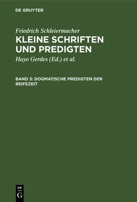 Schleiermacher / Gerdes / Hirsch |  Dogmatische Predigten der Reifezeit | Buch |  Sack Fachmedien