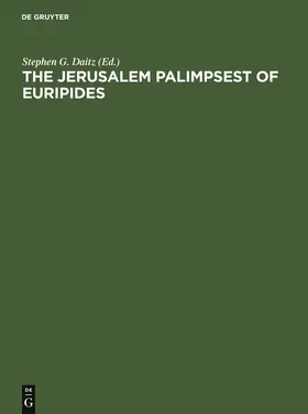 Daitz |  The Jerusalem Palimpsest of Euripides | Buch |  Sack Fachmedien