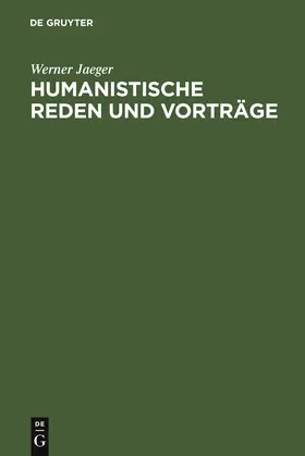Jaeger |  Humanistische Reden und Vorträge | Buch |  Sack Fachmedien