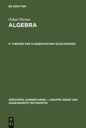 Perron |  Theorie der algebraischen Gleichungen | Buch |  Sack Fachmedien