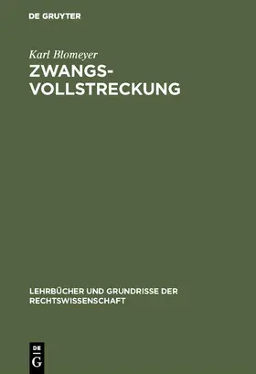 Blomeyer |  Zwangsvollstreckung | Buch |  Sack Fachmedien