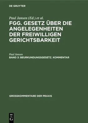 Jansen |  Beurkundungsgesetz. Kommentar | Buch |  Sack Fachmedien