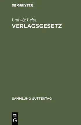 Leiss | Verlagsgesetz | Buch | 978-3-11-003717-3 | sack.de