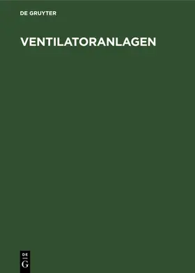 Degruyter |  Ventilatoranlagen | Buch |  Sack Fachmedien