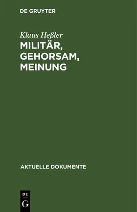 Heßler |  Militär, Gehorsam, Meinung | Buch |  Sack Fachmedien