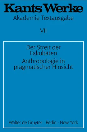 Kant |  Der Streit der Fakultäten. Anthropologie in pragmatischer Hinsicht | Buch |  Sack Fachmedien