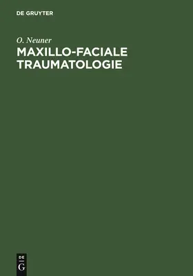 Neuner |  Maxillo-faciale Traumatologie | Buch |  Sack Fachmedien