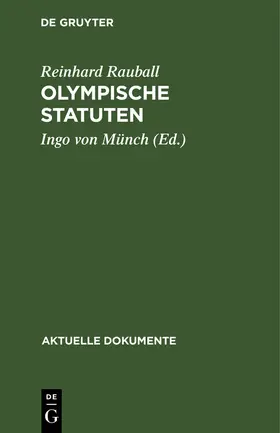 Rauball / Münch | Olympische Statuten | Buch | 978-3-11-004158-3 | sack.de