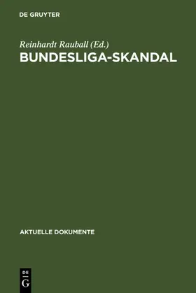 Rauball | Bundesliga-Skandal | Buch | 978-3-11-004235-1 | www2.sack.de