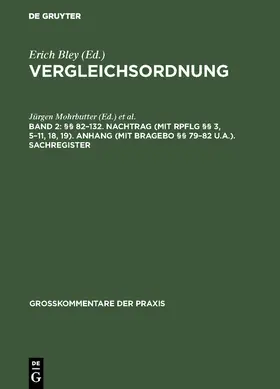 Bley / Mohrbutter |  §§ 82-132. Nachtrag (mit RpflG §§ 3, 5-11, 18, 19). Anhang (mit BRAGebO §§ 79-82 u.a.). Sachregister | Buch |  Sack Fachmedien