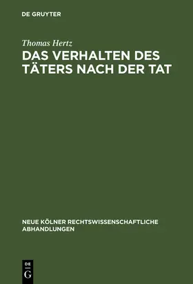 Hertz |  Das Verhalten des Täters nach der Tat | Buch |  Sack Fachmedien