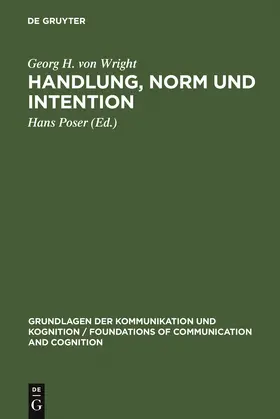 Wright / Poser |  Handlung, Norm und Intention | Buch |  Sack Fachmedien