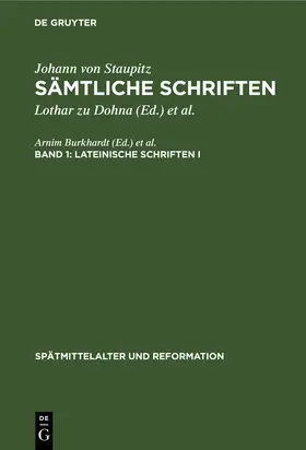 Staupitz / Dohna / Wetzel | Lateinische Schriften I | Buch | 978-3-11-004956-5 | sack.de