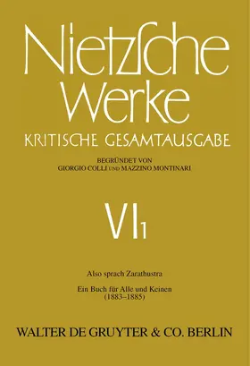 Nietzsche / Colli / Montinari |  Nietzsche Werke, Band 1, Also sprach Zarathustra | Buch |  Sack Fachmedien