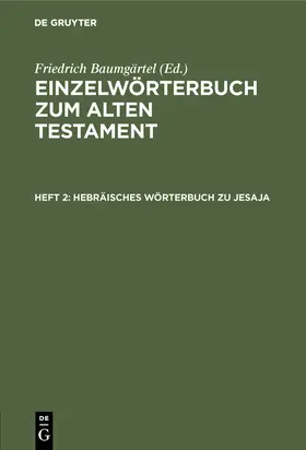 Baumgärtel |  Hebräisches Wörterbuch zu Jesaja | Buch |  Sack Fachmedien