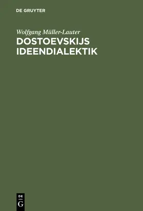Müller-Lauter |  Dostoevskijs Ideendialektik | Buch |  Sack Fachmedien