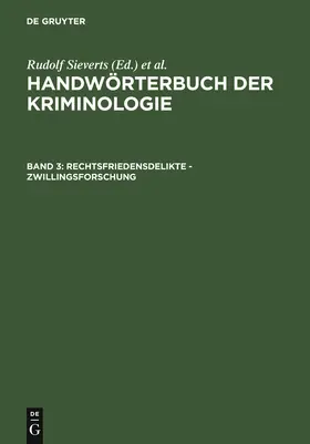 Sieverts / Elster / Schneider |  Rechtsfriedensdelikte - Zwillingsforschung | Buch |  Sack Fachmedien