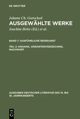 Gottsched / Scholl / Mitchell |  Ausführliche Redekunst. Anhang, Variantenverzeichnis, Nachwort | Buch |  Sack Fachmedien