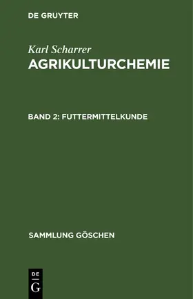 Scharrer | Futtermittelkunde | Buch | 978-3-11-006107-9 | www2.sack.de