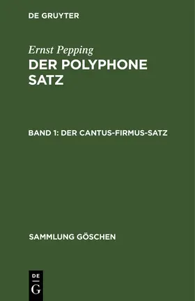 Pepping |  Der cantus-firmus-Satz | Buch |  Sack Fachmedien