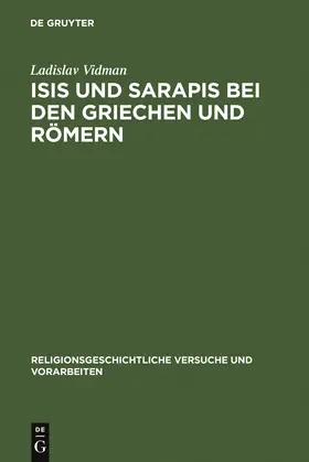 Vidman | Isis und Sarapis bei den Griechen und Römern | Buch | 978-3-11-006392-9 | sack.de