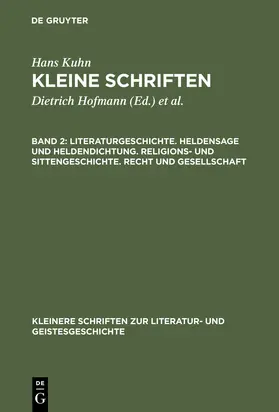 Kuhn |  Literaturgeschichte. Heldensage und Heldendichtung. Religions- und Sittengeschichte. Recht und Gesellschaft | Buch |  Sack Fachmedien