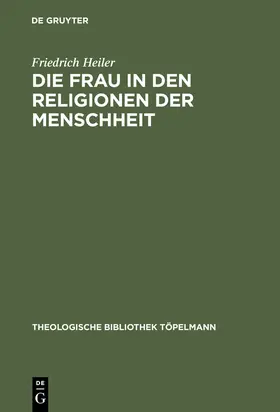 Heiler |  Die Frau in den Religionen der Menschheit | Buch |  Sack Fachmedien