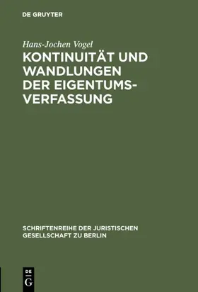 Vogel |  Kontinuität und Wandlungen der Eigentumsverfassung | Buch |  Sack Fachmedien