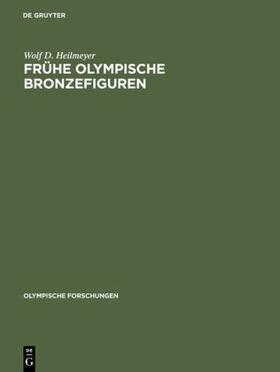 Heilmeyer |  Frühe olympische Bronzefiguren | Buch |  Sack Fachmedien