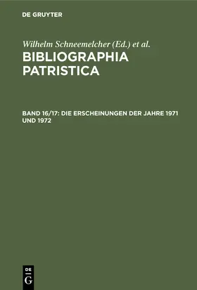 Schäferdiek / Schneemelcher |  Die Erscheinungen der Jahre 1971 und 1972 | Buch |  Sack Fachmedien