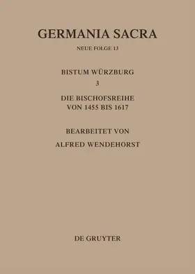 Wendehorst |  Die Bistümer der Kirchenprovinz Mainz. Das Bistum Würzburg III. | Buch |  Sack Fachmedien