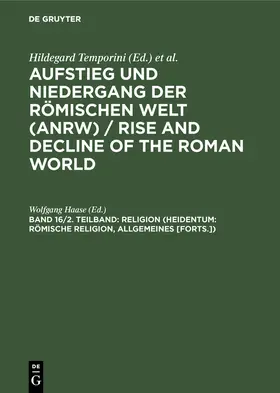 Haase |  Religion (Heidentum: Römische Religion, Allgemeines [Forts.]) | Buch |  Sack Fachmedien