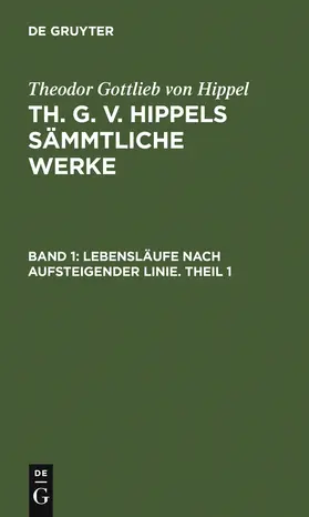 Hippel |  Lebensläufe nach aufsteigender Linie. Theil 1 | Buch |  Sack Fachmedien