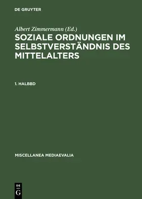 Zimmermann / Vuillemin-Diem |  Soziale Ordnungen im Selbstverständnis des Mittelalters. 1. Halbbd | Buch |  Sack Fachmedien
