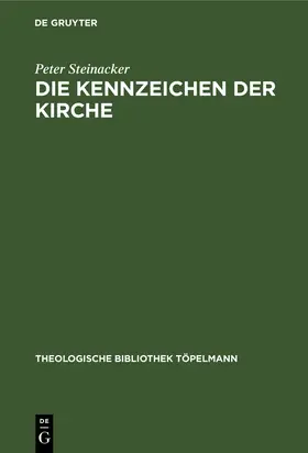 Steinacker |  Die Kennzeichen der Kirche | Buch |  Sack Fachmedien